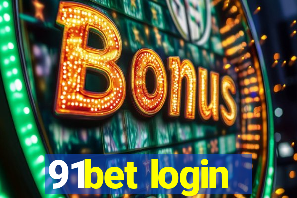 91bet login